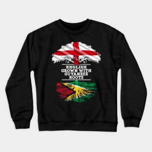 English Grown With Guyanese Roots - Gift for Guyanese With Roots From Guyana Crewneck Sweatshirt